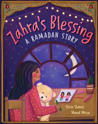 Błogosławieństwo Zahry: Historia ramadanu - Zahra's Blessing: A Ramadan Story