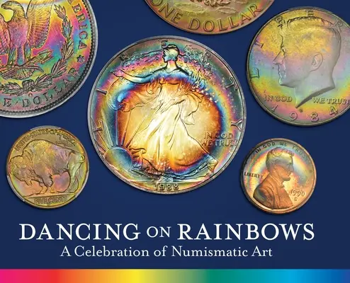 Taniec na tęczach: Święto sztuki numizmatycznej - Dancing on Rainbows: A Celebration of Numismatic Art