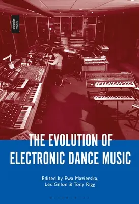 Ewolucja elektronicznej muzyki tanecznej - The Evolution of Electronic Dance Music