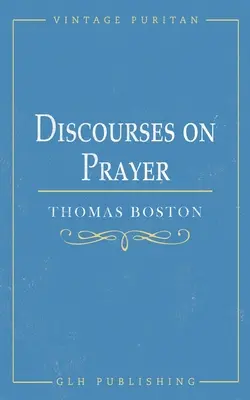 Dyskursy o modlitwie - Discourses on Prayer