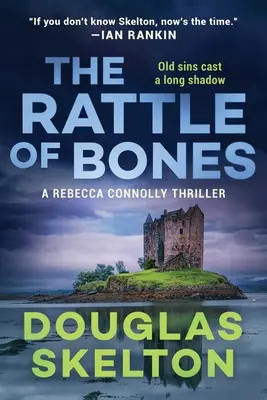 Grzechot kości: Thriller Rebeki Connolly - A Rattle of Bones: A Rebecca Connolly Thriller