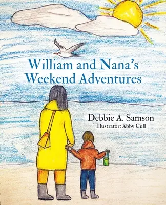 Weekendowe przygody Williama i Nany - William and Nana's Weekend Adventures