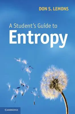 Przewodnik dla studentów po entropii - A Student's Guide to Entropy