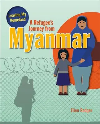 Podróż uchodźcy z Mjanmy - A Refugee's Journey from Myanmar