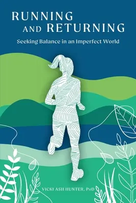 Ucieczka i powrót: Poszukiwanie równowagi w niedoskonałym świecie - Running and Returning: Seeking Balance in an Imperfect World