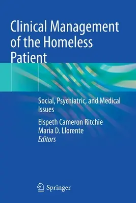 Zarządzanie kliniczne bezdomnym pacjentem: Zagadnienia społeczne, psychiatryczne i medyczne - Clinical Management of the Homeless Patient: Social, Psychiatric, and Medical Issues