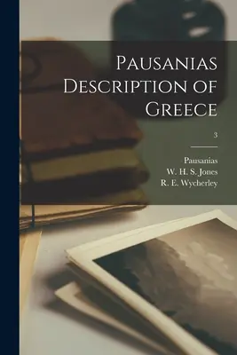 Pauzaniasz Opis Grecji; 3 - Pausanias Description of Greece; 3