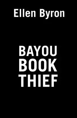 Złodziejka książek z Bayou - Bayou Book Thief