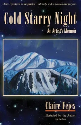 Zimna gwiaździsta noc: Pamiętnik artysty - Cold Starry Night: An Artist's Memoir