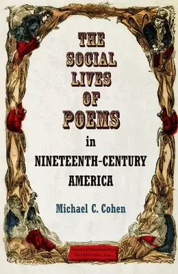 Społeczne życie wierszy w dziewiętnastowiecznej Ameryce - The Social Lives of Poems in Nineteenth-Century America