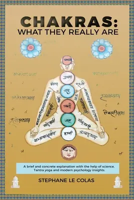 Czakry: Czym naprawdę są: Krótkie, ale konkretne wyjaśnienie z pomocą nauki, tantry jogi i współczesnej psychologii Ins - Chakras: What They Really Are: A Brief but Concrete Explanation with the Help of Science, Tantra Yoga and Modern Psychology Ins