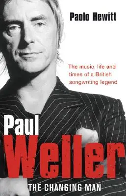 Paul Weller: The Changing Man