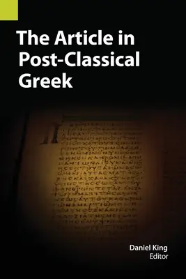 Artykuł w postklasycznej grece - The Article in Post-Classical Greek