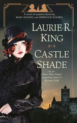 Castle Shade: Powieść sensacyjna z Mary Russell i Sherlockiem Holmesem - Castle Shade: A Novel of Suspense Featuring Mary Russell and Sherlock Holmes