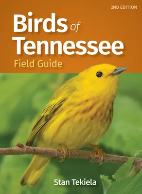 Przewodnik terenowy po ptakach Tennessee - Birds of Tennessee Field Guide