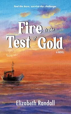 Ogień jest próbą złota - Fire is the Test of Gold