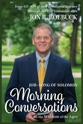 Poranne rozmowy o mądrości wieków: Hiob - Pieśń Salomona - Morning Conversations on the Wisdom of the Ages: Job-Song of Solomon