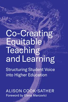 Współtworzenie sprawiedliwego nauczania i uczenia się: Strukturyzacja głosu studentów w szkolnictwie wyższym - Co-Creating Equitable Teaching and Learning: Structuring Student Voice Into Higher Education