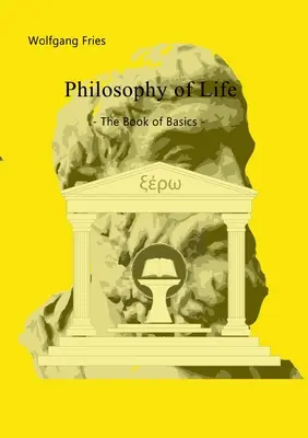 Filozofia życia - Księga podstaw - Philosophy of Life - The Book of Basics