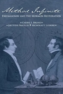 Metoda nieskończoności: Masoneria i mormońska restauracja - Method Infinite: Freemasonry and the Mormon Restoration