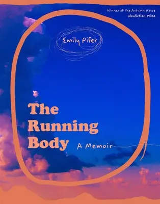 The Running Body: Pamiętnik - The Running Body: A Memoir