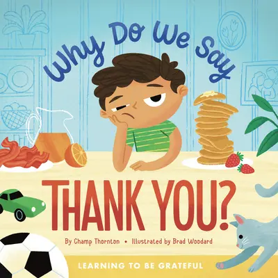 Dlaczego dziękujemy? Nauka wdzięczności - Why Do We Say Thank You?: Learning to Be Grateful