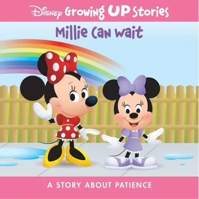 Disney Historie o dorastaniu Millie może poczekać: opowieść o cierpliwości - Disney Growing Up Stories Millie Can Wait: A Story about Patience