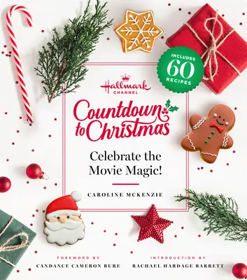 Hallmark Channel Odliczanie do Świąt: Świętuj magię filmu (wydanie poprawione) - Hallmark Channel Countdown to Christmas: Celebrate the Movie Magic (Revised Edition)