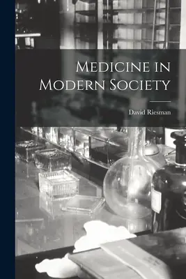 Medycyna we współczesnym społeczeństwie - Medicine in Modern Society