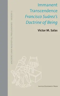 Immanentna transcendencja: Doktryna bytu Francisco Sureza - Immanent Transcendence: Francisco Surez's Doctrine of Being