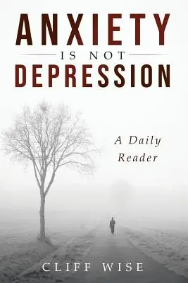 LĘK to nie DEPRESJA: Codzienny czytelnik - ANXIETY is not DEPRESSION: A Daily Reader