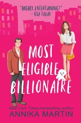 Most Eligible Billionaire: komedia romantyczna od wrogów do kochanków - Most Eligible Billionaire: an enemies-to-lovers romantic comedy