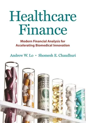 Finanse opieki zdrowotnej: Nowoczesna analiza finansowa dla przyspieszenia innowacji biomedycznych - Healthcare Finance: Modern Financial Analysis for Accelerating Biomedical Innovation