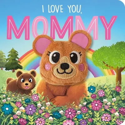 Kocham cię, mamo: Finger Puppet Board Book - I Love You, Mommy: Finger Puppet Board Book