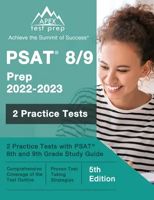 PSAT 8/9 Prep 2022 - 2023: 2 testy praktyczne z przewodnikiem do nauki PSAT 8. i 9. klasy [5. edycja] - PSAT 8/9 Prep 2022 - 2023: 2 Practice Tests with PSAT 8th and 9th Grade Study Guide [5th Edition]