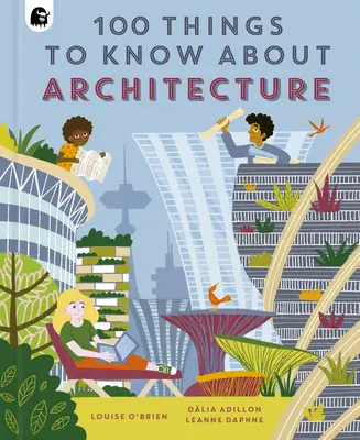 100 rzeczy, które warto wiedzieć o architekturze - 100 Things to Know about Architecture