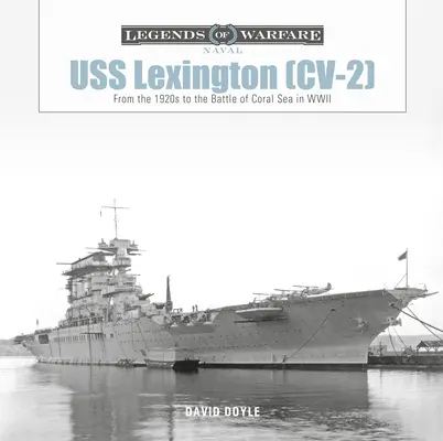 USS Lexington (CV-2): Od lat 20. do bitwy na Morzu Koralowym podczas II wojny światowej - USS Lexington (CV-2): From the 1920s to the Battle of Coral Sea in WWII