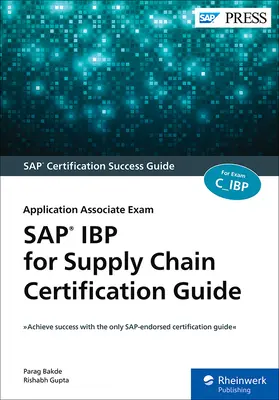 Przewodnik certyfikacji SAP IBP dla łańcucha dostaw: Egzamin Application Associate - SAP IBP for Supply Chain Certification Guide: Application Associate Exam