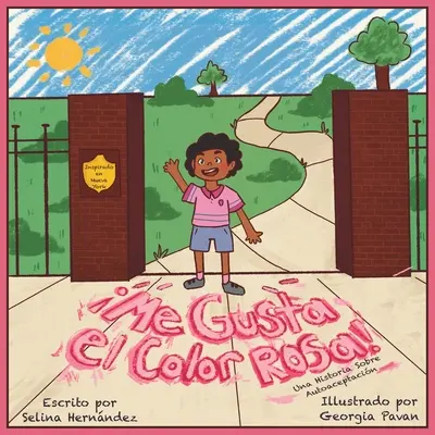 Me Gusta el Color Rosa!: Una Historia Sobre Autoaceptacin