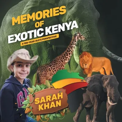 Wspomnienia z egzotycznej Kenii: Perspektywa dziesięciolatka - Memories of Exotic Kenya: A Ten-Year-Old's Perspective