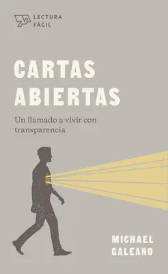 Cartas Abiertas: Un Llamado a Vivir Con Transparencia