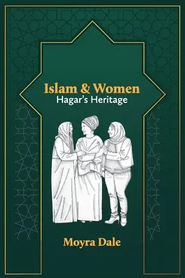 Islam i kobiety: dziedzictwo Hagar - Islam and Women: Hagar's Heritage