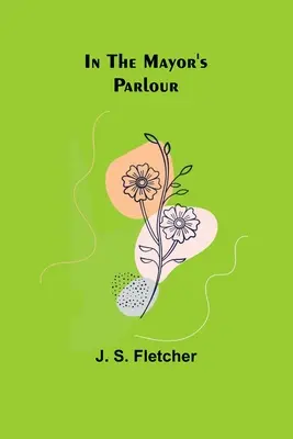 W salonie burmistrza - In the Mayor's Parlour