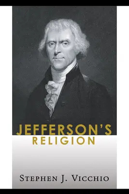 Religia Jeffersona - Jefferson's Religion