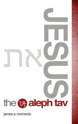 Jezus Alef Tav - Jesus the Aleph Tav