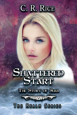 Shattered Start: Historia Sery - Shattered Start: The Story of Sera