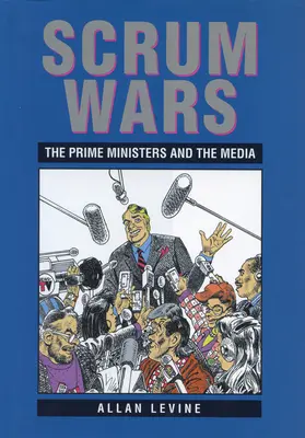 Scrum Wars: Premierzy i media - Scrum Wars: The Prime Ministers and the Media