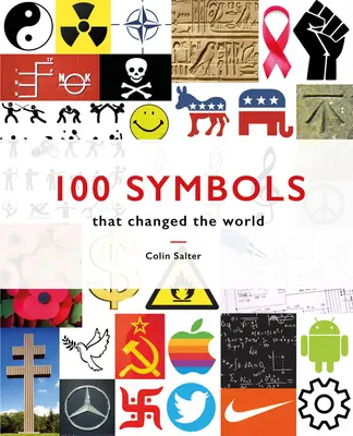 100 symboli, które zmieniły świat - 100 Symbols That Changed the World