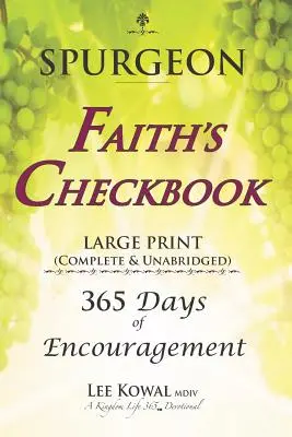 SPURGEON - FAITH'S CHECKBOOK LARGE PRINT (Complete & Unabridged): 365 dni zachęty - SPURGEON - FAITH'S CHECKBOOK LARGE PRINT (Complete & Unabridged): 365 Days of Encouragement