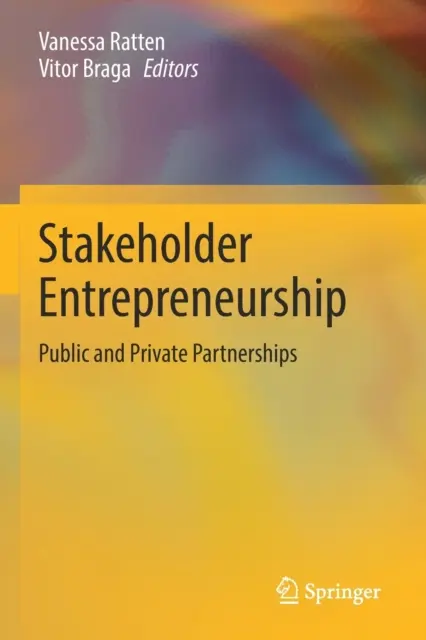 Przedsiębiorczość interesariuszy: Partnerstwa publiczne i prywatne - Stakeholder Entrepreneurship: Public and Private Partnerships